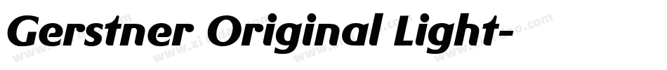 Gerstner Original Light字体转换